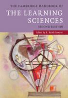 The Cambridge Handbook of the Learning Sciences 0521607779 Book Cover