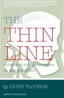 The Thin Line: A Play on Coping with Eating Disorders 0991352858 Book Cover