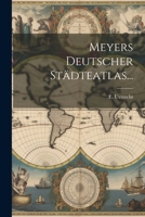 Meyers Deutscher Stadteatlas... 1021842060 Book Cover