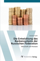 Die Entwicklung Des Bankensystems Der Russischen Foderation 3639399803 Book Cover