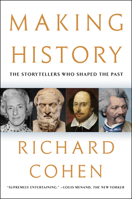 Making History: The Storytellers Who Shaped the Past 1982195789 Book Cover
