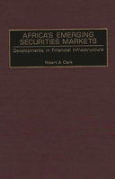 Africa's Emerging Securities Markets: Developments in Financial Infrastructure 1567201490 Book Cover