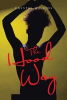 The Hood Way 1645841219 Book Cover