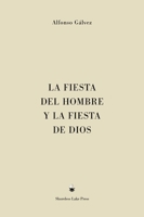 Fiesta Del Hombre y la Fiesta de Dios 1953170536 Book Cover