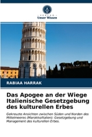 Das Apogee an der Wiege Italienische Gesetzgebung des kulturellen Erbes 6203676985 Book Cover