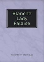 Blanche, Lady Falaise: A Tale 1241192987 Book Cover