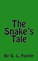 The Snake's Tale 1537719025 Book Cover