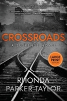 Crossroads: Large Print Edition 1969572825 Book Cover