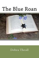 The Blue Roan 1477612963 Book Cover