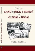 From the Land of Milk & Honey to Gloom & Doom 1878398806 Book Cover