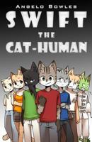 Swift the Cat-Human (Omnibus) 0615791174 Book Cover