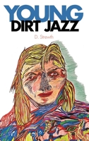 Young Dirt Jazz 1067348506 Book Cover