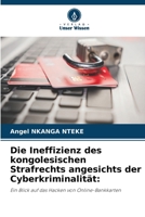 Die Ineffizienz des kongolesischen Strafrechts angesichts der Cyberkriminalität 6207335503 Book Cover