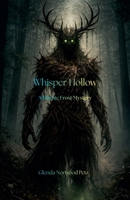 Whisper Hollow: A Marnie Frost Mystery (The Marnie Frost Mysteries) B0GWVM7HW1 Book Cover