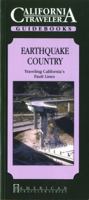 Earthquake Country: Traveling California's Fault Lines (California Traveler) 1558381201 Book Cover