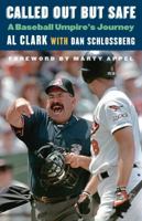 Called Out but Safe: A Baseball Umpire's Journey 1496205995 Book Cover