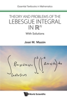 Theory and Problems of the Lebesgue Integral in RN With Solutions 1800618778 Book Cover