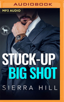 Stuck-Up Big Shot 1733946284 Book Cover
