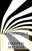 Malpractice 1979094381 Book Cover