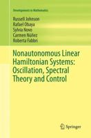 Nonautonomous Linear Hamiltonian Systems: Oscillation, Spectral Theory and Control 3319290231 Book Cover