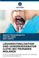 Läsionssterilisation Und Gewebereparatur (Lstr) Bei Primären Molaren (German Edition) 6208062713 Book Cover