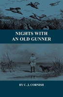 Nights with an Old Gunner and Other Studies of Wild Life (History of Wildfowling) by C. J. Cornish 1018365095 Book Cover