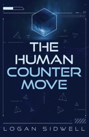 The Human Countermove B0FNCCSD26 Book Cover