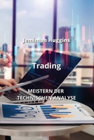 Trading: Meistern Der Technischen Analyse (German Edition) 9955630442 Book Cover