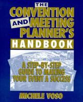 The Convention and Meeting Planner's Handbook 0669211532 Book Cover