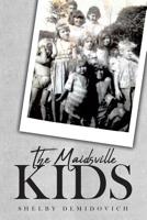 The Maidsville Kids 1644243512 Book Cover