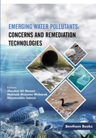 Emerging Water Pollutants: Concerns and Remediation Technologies 9815040758 Book Cover