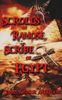 Scrolls of Ramose, Scribe of Egypt 1649050305 Book Cover