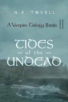 Tides of the Undead 1462059740 Book Cover