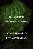 BIOECONOMY AND ENTREPRENEURSHIP B0DPTLM5N2 Book Cover