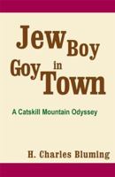 Jew Boy in Goy Town 0738833363 Book Cover