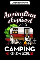 Composition Notebook: Australian shepherd And Camping Kinda Girl  Journal/Notebook Blank Lined Ruled 6x9 100 Pages 1672155851 Book Cover