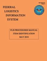 FLIS Procedures Manual - Item Identification: DoD 4100.39-M 1482015587 Book Cover