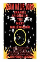 The Next Millennium Parable Episode III 0979390621 Book Cover