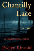 Chantilly Lace: A Psychological Thriller 1069709689 Book Cover