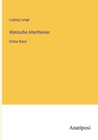 Römische Alterthümer: Dritter Band 3382000806 Book Cover