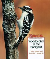 Woodpecker in the Backyard 0531117995 Book Cover