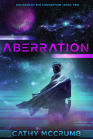 Aberration (Volume 2) (Children of the Consortium) B0CR31F3PN Book Cover