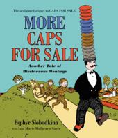 More Caps for Sale: Another Tale of Mischievous Monkeys 0062405608 Book Cover
