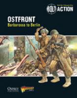 Bolt Action: Ostfront: Barbarossa to Berlin 1472807391 Book Cover