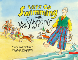 Let's Go Swimming with Mr. Sillypants 0590104500 Book Cover