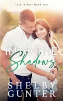 Into the Shadows: Special Edition Paperback (Lost Letters Special Edition) B0GVGGL4RY Book Cover