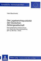 Die Lageberichtspublizitaet Der Deutschen Aktiengesellschaft: Eine Empirische Untersuchung Zum Stand Der Berichtserstattung Gem. 160 ABS 1. Aktg 3820464786 Book Cover