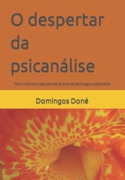 O despertar da psicanálise: Para iniciantes e estudantes da área de psicologia e psicanálise (Portuguese Edition) B0CJXBHR29 Book Cover