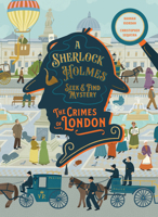 A Sherlock Holmes Seek & Find Mystery: The Crimes of London 1923239457 Book Cover