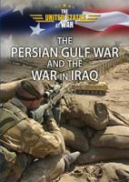 The Persian Gulf War and the War in Iraq 0766076806 Book Cover